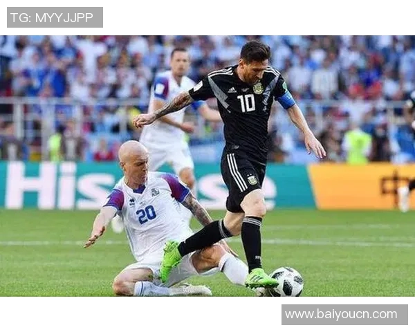 梅西领衔阿根廷对决冰岛球队展现足球激情与实力的较量